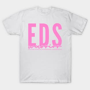 Ehlers-Danlos Syndrome: EDS Warrior Pink T-Shirt